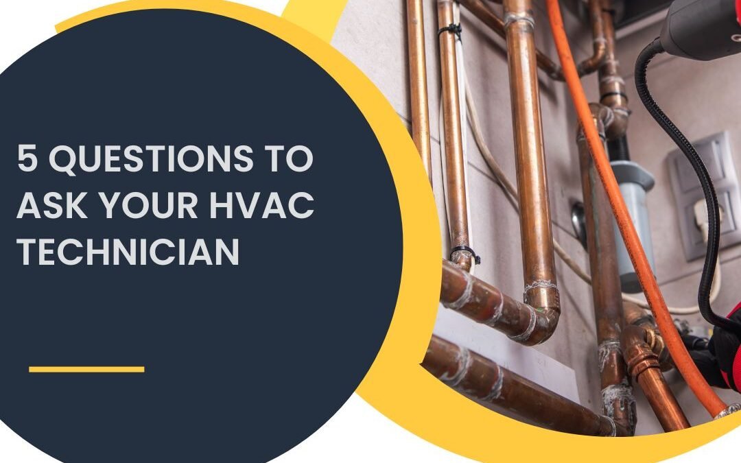 5 Questions to Ask your HVAC Technician