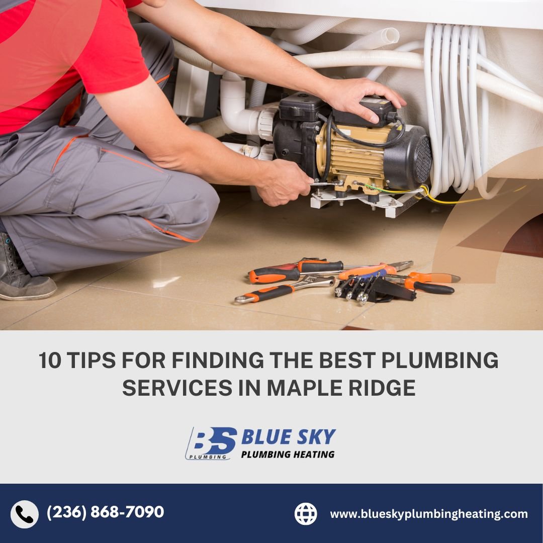 10 Tips for Finding the Best Plumbing Services in Maple Ridge