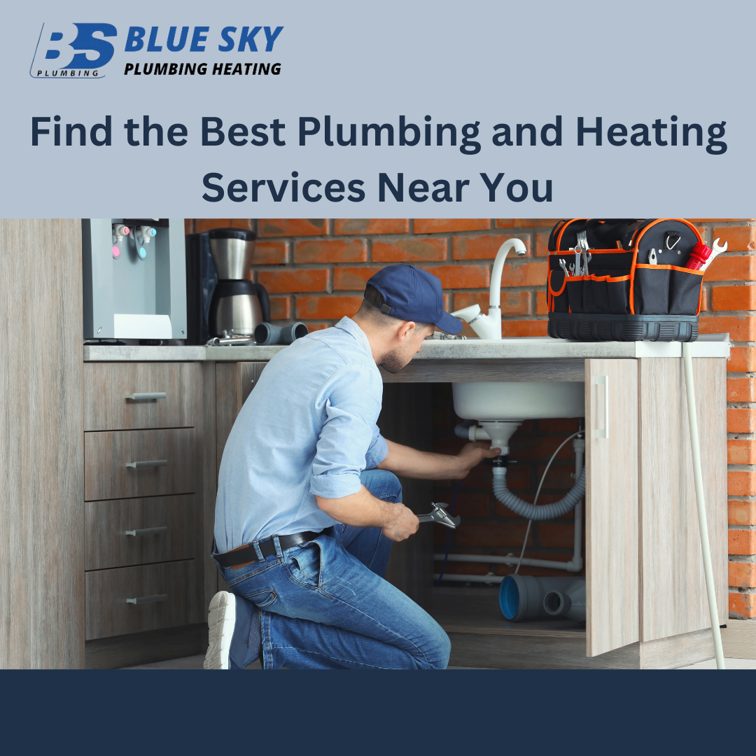 Find the Best Plumbing and Heating Services Near You
